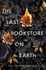 Book cover for "The last bookstore on Earth".