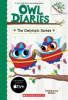 Book cover for "The Owlympic Games: A Branches Book (Owl Diaries #20)".
