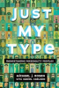 Book cover for "Just My Type".