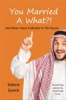 Book cover for "You Married a What?".