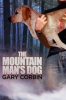 Book cover for "The Mountain Man's Dog".