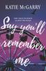Book cover for "Say you'll remember me".