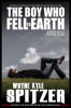 Book cover for "The Boy Who Fell to Earth: A Novel About Coming of Age".