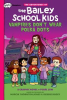Book cover for "The Adventures of the Bailey School Kids".