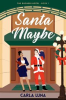 Book cover for "Santa Maybe".