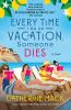 Book cover for "Every time I go on vacation, someone dies".