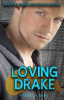 Book cover for "Loving Drake".