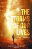 Book cover for "The Storms of Our Lives: "If God Is for Us, Who Can Be Against Us?" Romans 8: 31".