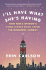 Book cover for "I'll Have What She's Having".