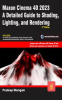 Book cover for "Maxon Cinema 4D 2023: A Detailed Guide to Shading, Lighting, and Rendering".