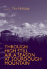Book cover for "Through High Still Air: A Season at Sourdough Mountain".
