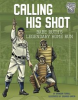 Book cover for "Calling His Shot: Babe Ruth's Legendary Home Run".
