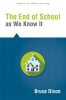 Book cover for "The End of School as We Know It".