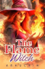 Book cover for "The Flame Witch".