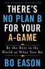Book cover for "There's no plan B for your A-game".