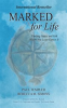 Book cover for "Marked for Life".