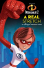 Book cover for "Incredibles 2: A Real Stretch: An Elastigirl Prequel Story".
