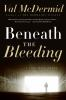 Book cover for "Beneath the bleeding".