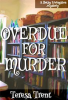 Book cover for "Overdue for Murder".