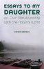Book cover for "Essays to My Daughter on Our Relationship With the Natural World".