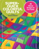 Book cover for "Super-Quick Colorful Quilts".