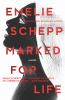 Book cover for "Marked for life".