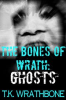 Book cover for "The Bones of Wrath".
