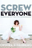 Book cover for "Screw Everyone".