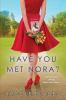 Book cover for "Have you met Nora?".