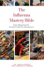 Book cover for "The Influenza Mastery Bible: Your Blueprint for Complete Influenza Management".