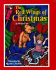 Book cover for "The Red Wings of Christmas".