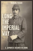 Book cover for "Long the Imperial Way".