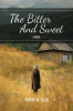 Book cover for "The Bitter and Sweet".