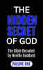 Book cover for "The Hidden Secret of God the Bible Decoded by Neville Goddard, Volume One".
