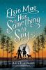 Book cover for "Elsie Mae has something to say".