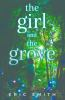 Book cover for "The girl and the grove".