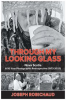 Book cover for "Through My Looking Glass".