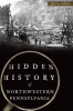 Book cover for "Hidden History of Northwestern Pennsylvania".