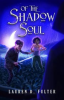 Book cover for "Of the Shadow Soul".