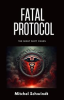 Book cover for "Fatal Protocol".