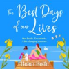 Book cover for "The Best Days of Our Lives".