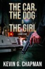 Book cover for "The Car Dog & the Girl".