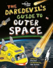 Book cover for "The Daredevil's Guide to Outer Space".