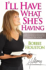 Book cover for "I'll Have What She's Having".