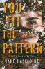 Book cover for "You fit  the pattern".