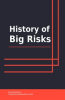 Book cover for "History of Big Risks".