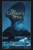Book cover for "The Captain's Spell a Novella and Three Stories".