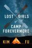 Book cover for "The lost girls of Camp Forevermore".