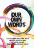 Book cover for "Our Own Words".