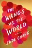Book cover for "The Wangs vs. the world".